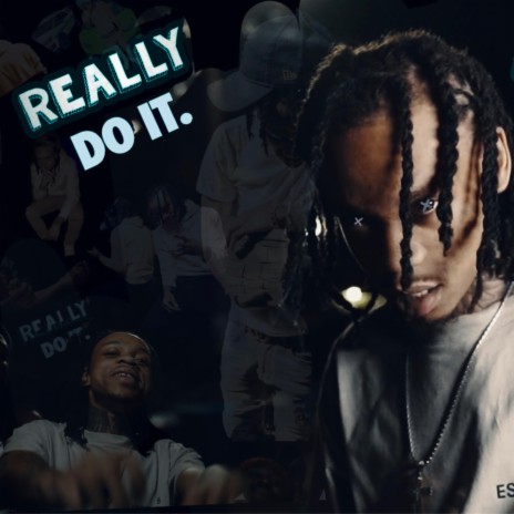 Really Do It | Boomplay Music