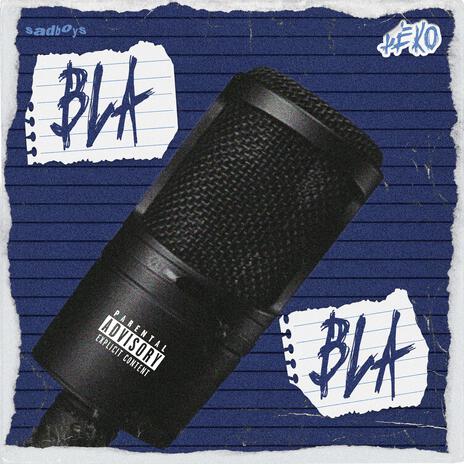 BLA BLA | Boomplay Music