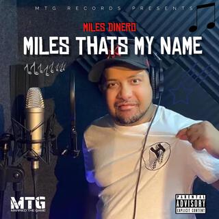 Miles Thats My Name