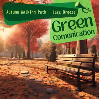 Autumn Walking Path-Jazz Breeze