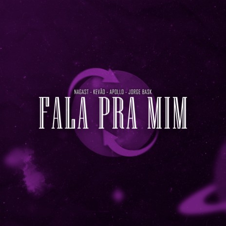 Fala Pra Mim ft. Apollo, Jorge Bask & Kevão | Boomplay Music