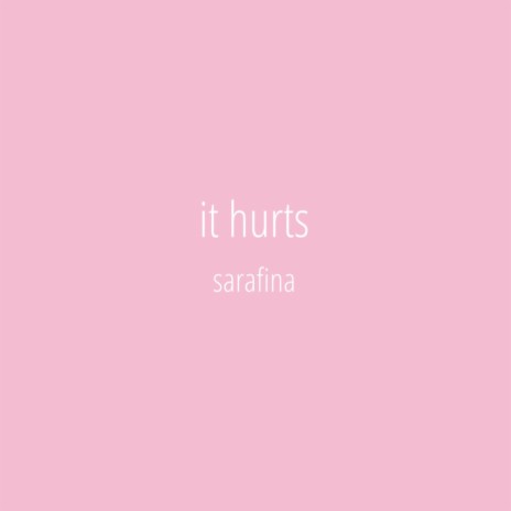 It Hurts