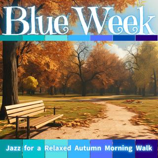 Jazz for a Relaxed Autumn Morning Walk