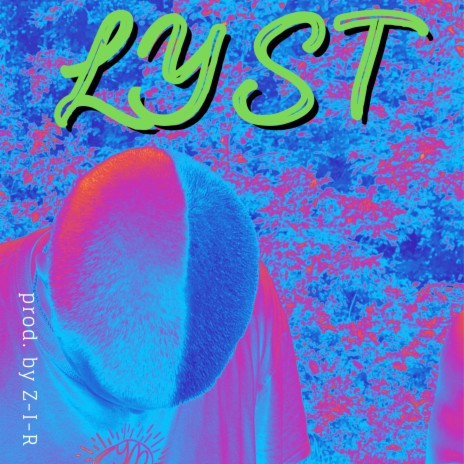 LYST ft. Z-I-R | Boomplay Music