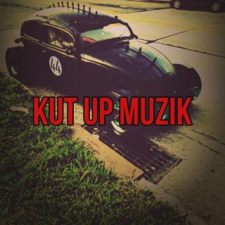 Kut Up Muzik