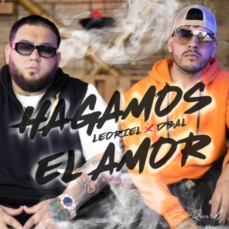 Hagamos El Amor ft. D.Bal | Boomplay Music