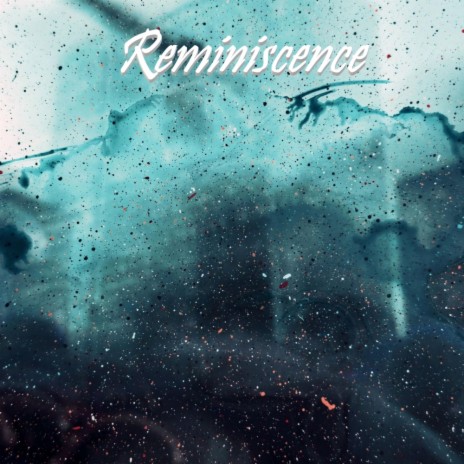 Reminiscence | Boomplay Music