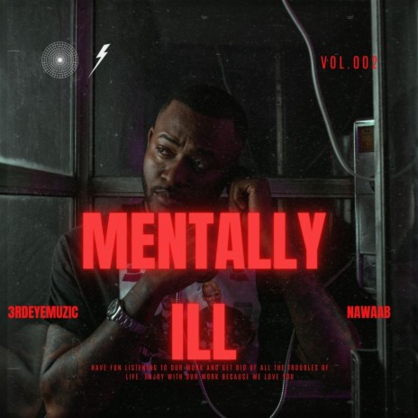 MENTALLY ILL ft. NWAAB | Boomplay Music