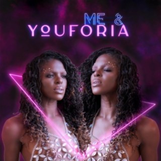 Me & Youforia