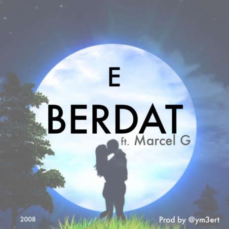 E Berdat ft. Marcel G | Boomplay Music