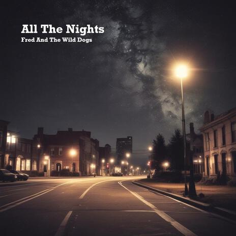 All The Nights | Boomplay Music