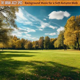 Background Music for a Soft Autumn Walk