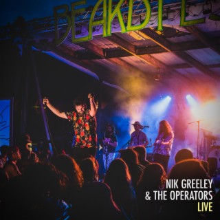 Nik Greeley & The Operators - LIVE!