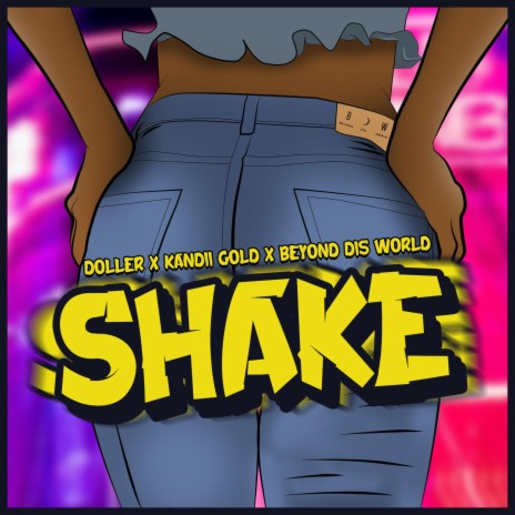 SHAKE (Radio Edit) ft. Kandii Gold & Beyond Dis World | Boomplay Music