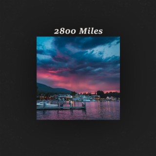 2800 Miles