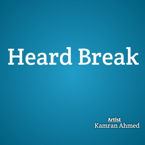 Heard Break | Boomplay Music