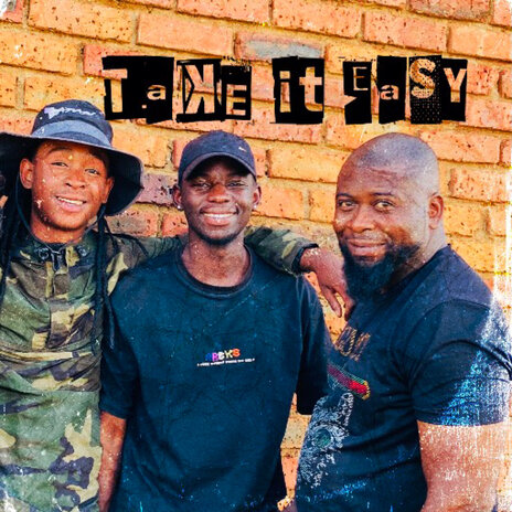 Take It Easy ft. Style kid Vevo & Dr Tawanda | Boomplay Music