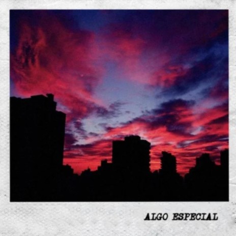 Algo Especial | Boomplay Music