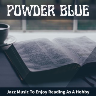 Jazz Music to Enjoy Reading as a Hobby