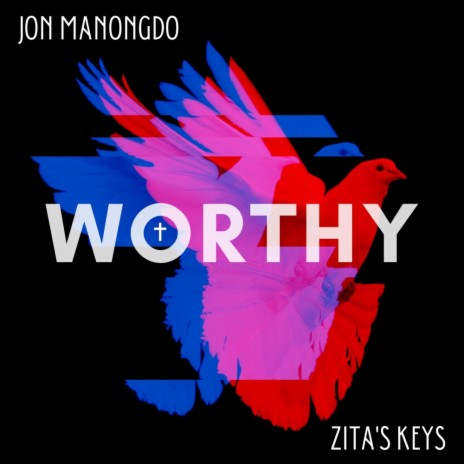 Worthy ft. Jon Manongdo & Jennyrose Jalique