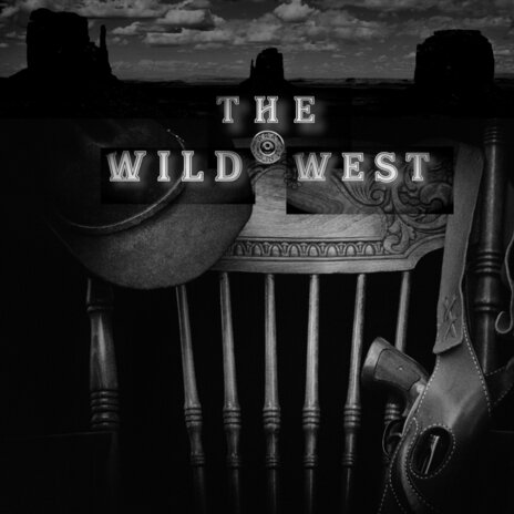 The Wild West | Boomplay Music