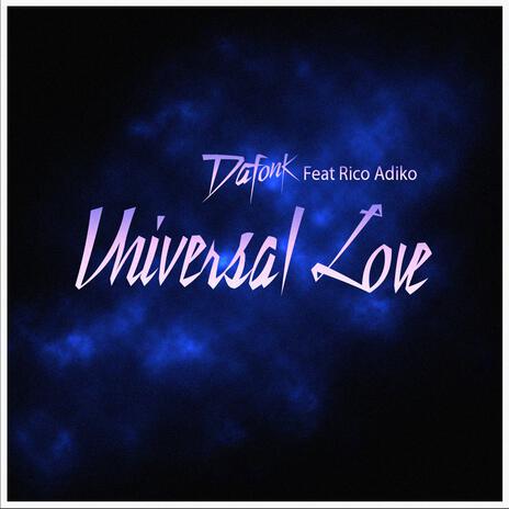 UNIVERSAL LOVE ft. Rico Adiko | Boomplay Music