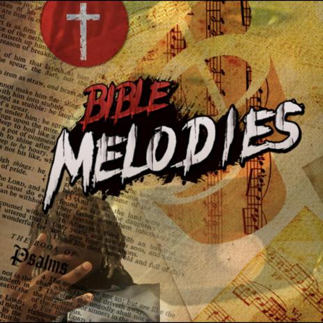 Bible Melodies | Boomplay Music