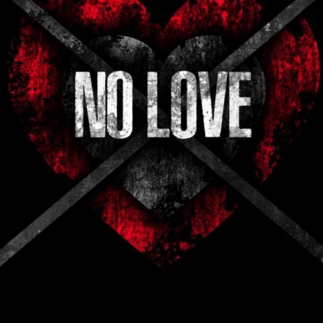 No Love ft. Newborn | Boomplay Music