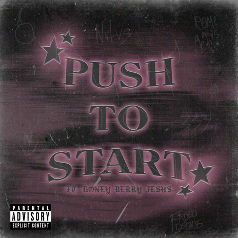 Push To Start (feat. Honey Berry Jesus) | Boomplay Music