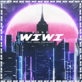 Wiwi ft. Emma Hernandez lyrics | Boomplay Music