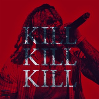 Kill