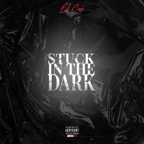 Stuck in the Dark | Boomplay Music