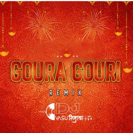 Goura Gouri Remix | Boomplay Music