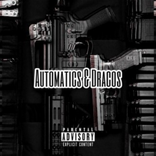 Automatics & Dracos