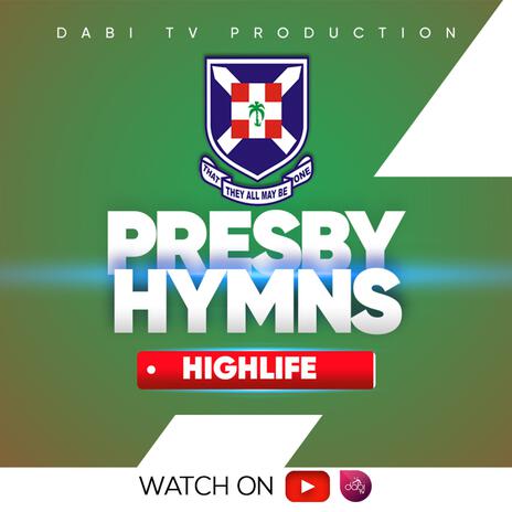 Presbyterian hymns (Highlife medley 2)