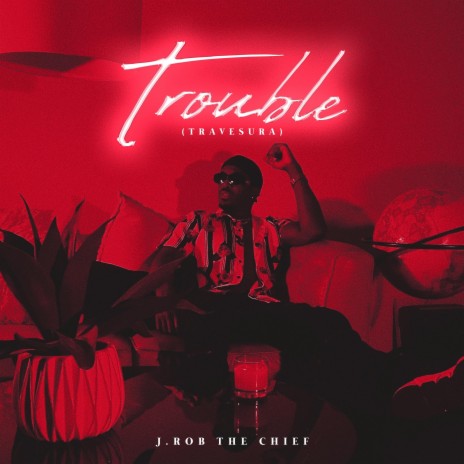 Trouble (Travesura) | Boomplay Music