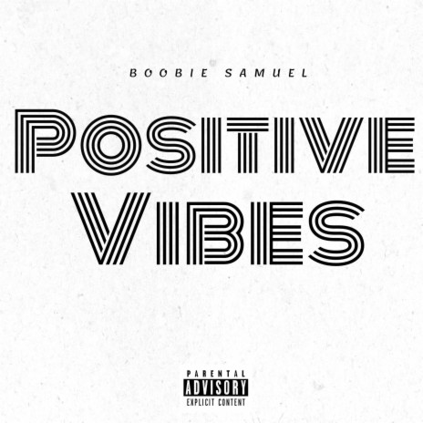 Postive Vibes | Boomplay Music