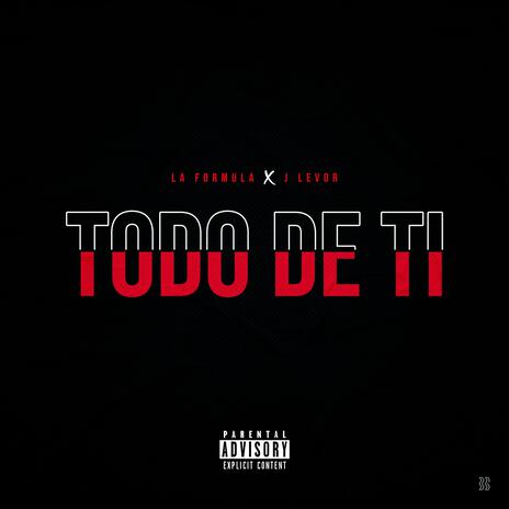 Todo De Ti ft. J Levor | Boomplay Music