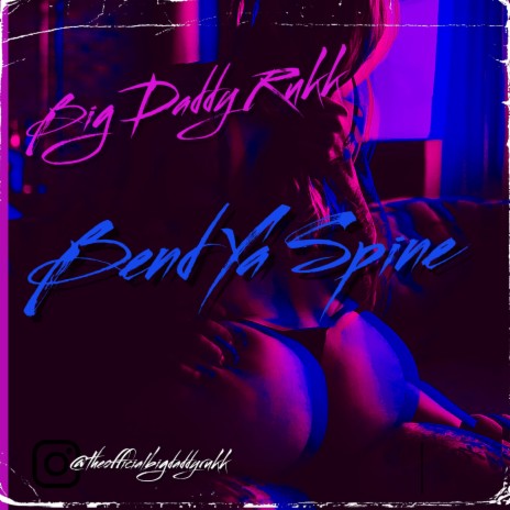 Bend Ya Spine | Boomplay Music