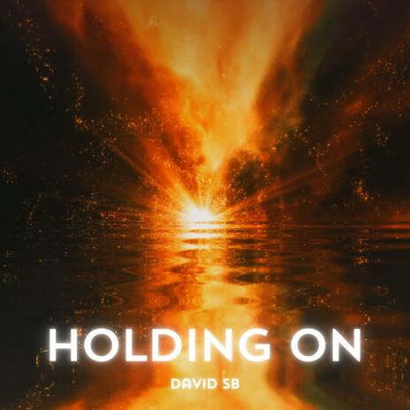 Holding On | Boomplay Music