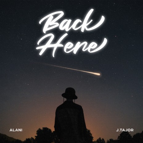 Back Here ft. J.Tajor | Boomplay Music