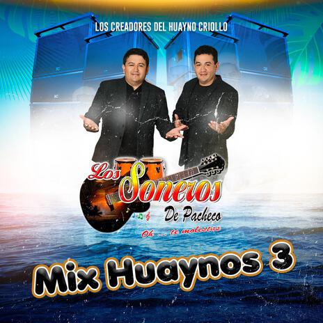 MIX HUAYNOS 3 | Boomplay Music