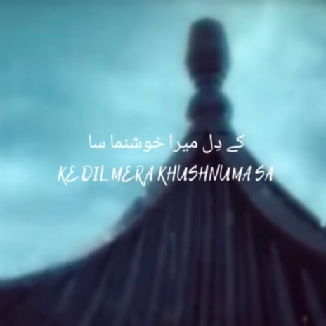 KHUSNUMA (DILSHAD) MELODY SONG 2022
