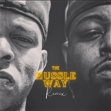The Hussle Way (REMIX) ft. MARLO KYNG | Boomplay Music