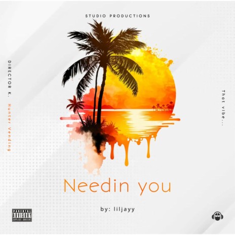Needin you | Boomplay Music