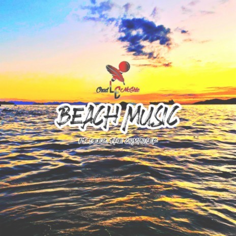 Beach Music ft. Deez the Composer