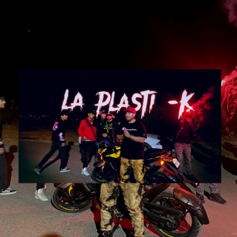 LA PLASTI-K | Boomplay Music