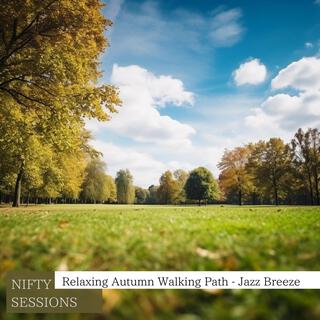 Relaxing Autumn Walking Path-Jazz Breeze