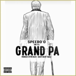 Grand Pa lyrics | Boomplay Music