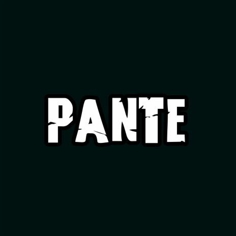 Pante | Boomplay Music
